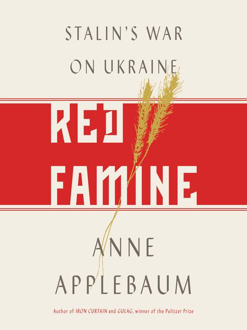 Title details for Red Famine by Anne Applebaum - Wait list